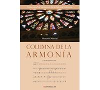 Columna de la armonía: Guía para los hermanos de la Tercera Columna: 0301011 (Libros prácticos)