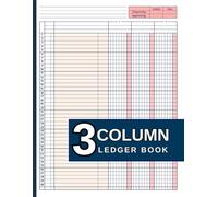 Columnar Pad 3 Column Ledger Book: Accounting Ledger Book for Bookkeeping, 3 Column Ledger Journal Notebook / income and Expense Log Book for Small Business and Personal Finance / Bill Payment Tracker