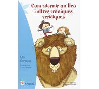 Com adormir un lleó i altres cròniques verídiques (Nandibú)