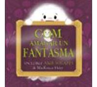 Com amagar un fantasma (Picarona)