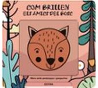 Com Brillen Els Amics Del Bosc