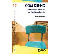 Com dir-ho: Entrevistes eficaces en l'àmbit educatiu: 017 (Desenvolupament personal del professorat)