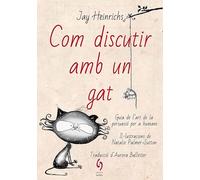 Com Discutir Amb Un Gat - Guia Del'art De La Persuasio Per A Humans: 8 (Busca-raons)
