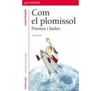 Com El Plomissol: Poemes I Faules