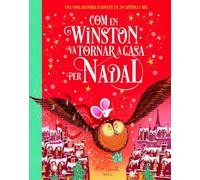 Com en Winston va tornar a casa per Nadal: Una nova història d'advent en 24 capítols i mig (Àlbums)