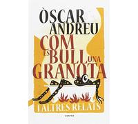 Com es bull una granota i altres relats (SIN COLECCION)