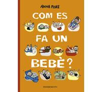 Com es fa un bebè? | Anna Fiske