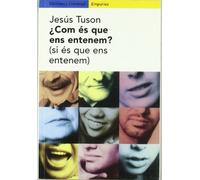 ¿Com és que ens entenem? (si és que ens entenem): 126 (BIBLIOTECA UNIVERSAL EMPURIES)