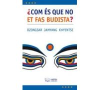 Com Es Que No Et Fas Budista?