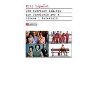 Com escriure dialegs que funcionin per a cinema i televisio: 71 (Kaplan)