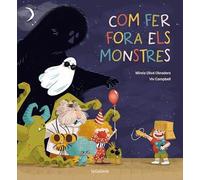 Com fer fora els monstres