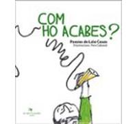 Com ho acabes?