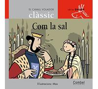 Com la sal (El cavall volador clàssic)