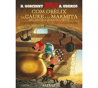 Com Obèlix va caure a la marmita del druida quan era petit (català): Comment Obélix est tombé dans la marmite du Druide quand il était petit (Astèrix)
