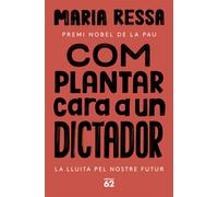 Com plantar cara a un dictador. La lluita pel nostre futur | Maria Ressa