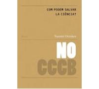 Com podem salvar la ciència? // How can we save science?