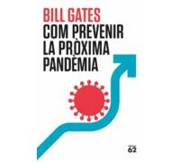 Com Prevenir La Proxima Pandemia