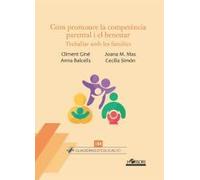 Com promoure la competència parental i el benestar: 105 (Quaderns d'Educació)