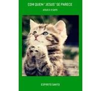 Com Quem Jesus Se Parece (ebook)