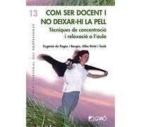 Com Ser Docent I No Deixar-Hi La Pell