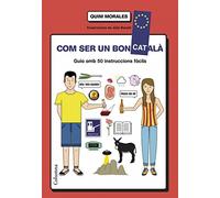 Com Ser Un Bon Català: guia amb 50 instruccions fàcils (NO FICCIÓ COLUMNA)
