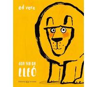 Com ser un lleó (Álbumes Ilustrados)