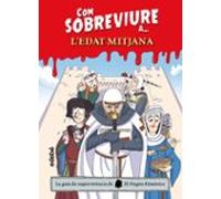 Com Sobreviure A L Edat Mitjana