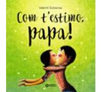 Com t'estimo, papa! (Llibres infantils i juvenils - Diversos)