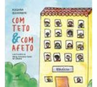 Com Teto & Com Afeto (ebook)