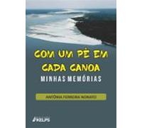 Com Um Pé Em Cada Canoa (ebook)