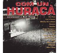 Com Un Huraca -Versionant A Neil Young-