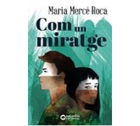 Com Un Miratge