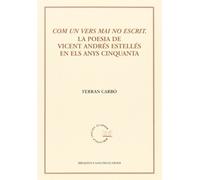 Com un vers mai no escrit: La poesia de Vicent Andrés Estelles en els anys cinquanta