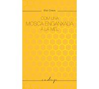 Com una mosca enganxada a la mel: 44 (cadup)