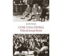 Com Una Pàtria. Vida De Josep Benet (ebook)