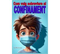 Com vaig sobreviure al confinament: Un llibre d'humor (Diaris de Jonathan)