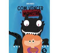 Com vèncer al monstre