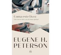 Coma este livro: Uma conversa sobre a arte da leitura espiritual