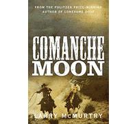 Comanche Moon (Lonesome Dove, 2)