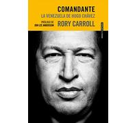 Comandante. La Venezuela De Hugo Chávez (Sexto Piso Realidades)
