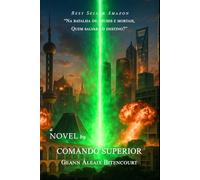 COMANDO SUPERIOR: A ASCENSÃO DE DRAK NAZAR