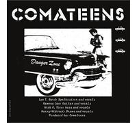 Comateens - Danger Zone B/w Elizabeth's Lover