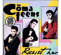 Comateens - Resist Her