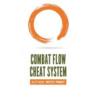 Combat Flow: Cheat System: Skill Improvement Manual/ Workbook