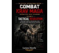 Combat Krav Maga: Volume four: Tactical Resolution (Combat Krav Maga - Official International Edition)