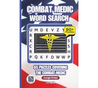 Combat Medic Word Search Challenge: A Tribute Edition in the U.S. Armed Forces Word Search Series (The United States Military Word Search Series)