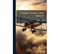 Combat Search and Rescue