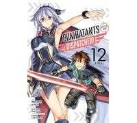 Combatants Will Be Dispatched!, Vol. 12 (manga): Volume 12