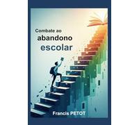 Combate ao abandono escolar: Professores, educadores, pais e alunos (Psynfinity formation)