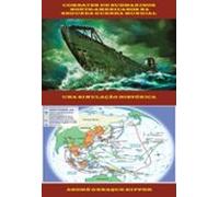 Combates De Submarinos Norte-americanos Na Segunda Guerra Mundial (ebo